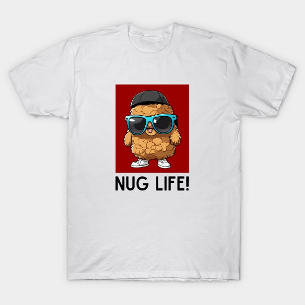 Nug Life | Nugget Pun T-Shirt by Allthingspunny